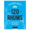 120 Rhums à Découvrir -Mars Soldes livre 120 rhums a decouvrir