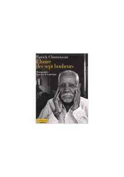 Elmire Des Sept Bonheurs: Confidences D'un Vieux Travailleur De La Distillerie Saint-Étienne