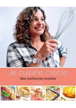 Je Cuisine Créole - Mes Meilleures Recettes