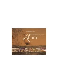 La Fabuleuse Aventure Du Rhum