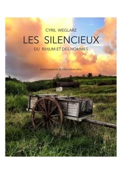 LES SILENCIEUX, Du Rhum & Des Hommes